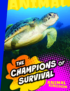 The Champions of Survival